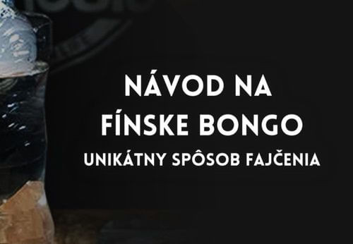 Návod na fínske Bongo: unikátny spôsob fajčenia